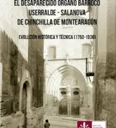 Portada del libro El desaparecido órgano barroco Userralde-Salanova de Chinchilla de Montearagón
