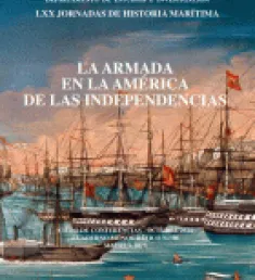 Portada del libro  La Armada en la América de las Independencias