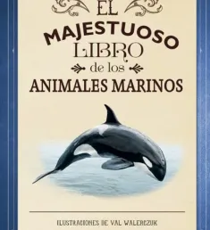 Portada del libro El majestuoso libro de los animales marinos