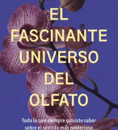 Portada del libro El fascinante universo del olfato