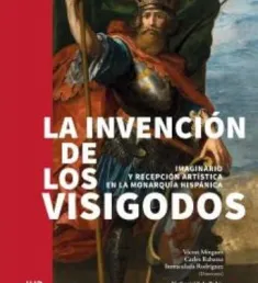 Portada del libro La invención de los visigodos
