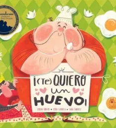 Portada del libro ¡(Te) quiero un huevo!