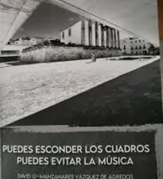 Portada del libro Puedes esconder los cuadros, puedes evitar la música