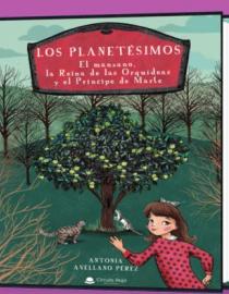 Portada del libro “Los planetésimos. El manzano, la reina de las orquídeas y el príncipe de marte”