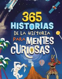 Portada 365 historias de la historia para mentes curiosas