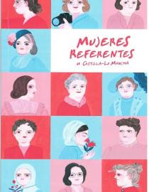 Portada Mujeres referentes de Castilla La Mancha: [Exposición itinerante].