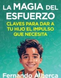 Portada del libro La magia del esfuerzo