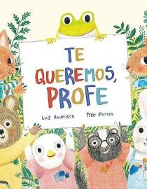 Portada del libro Te queremos, profe