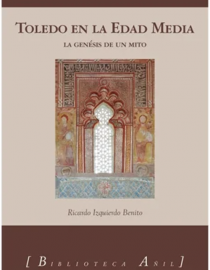  Toledo en la Edad Media: la génesis de un mito