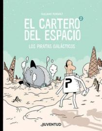 Portada del cómic Los piratas galácticos (El cartero del espacio)