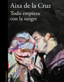 Portada del libro Todo empieza con la sangre