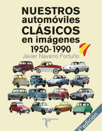 Portada del libro Nuestros automóviles clásicos en imágenes: (1950-1990)