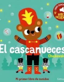 Portada del libro El cascanueces, Chaikovski. Mi primer libro de sonidos