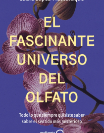 Portada del libro El fascinante universo del olfato