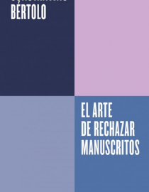 Portada del libro El arte de rechazar manuscritos 